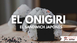 Onigiri, el bocadillo japonés